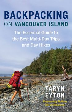 portada Backpacking on Vancouver Island: The Essential Guide to the Best Multi-Day Trips and Day Hikes