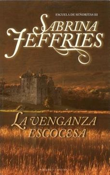 la venganza escocesa/ beware a scot´s revenge