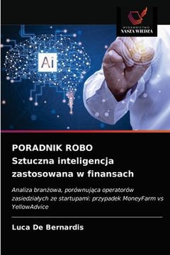 portada PORADNIK ROBO Sztuczna inteligencja zastosowana w finansach (in Polaco)