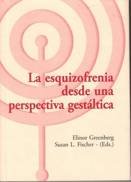 portada La Esquizofrenia Desde una Perspectiva Gestaltica (in Spanish)