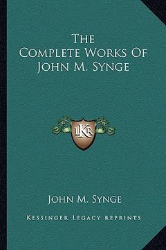 portada the complete works of john m. synge (in English)