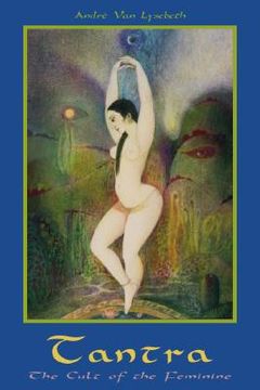 Tantra: Cult of the Feminine (en Inglés)