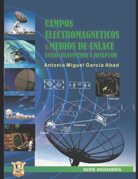 portada Campos electromagnéticos y medios de enlace entre receptor y transmisor: Educación por Competencias