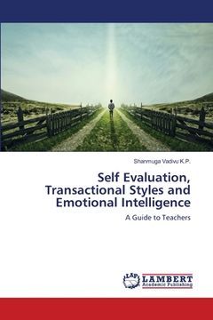 portada Self Evaluation, Transactional Styles and Emotional Intelligence (en Inglés)