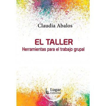 portada Taller, el. Herramientas Para el Trabajo (in Spanish)
