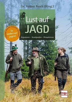 portada Lust auf Jagd. Argumente - Standpunkte - Perspektiven (en Alemán)