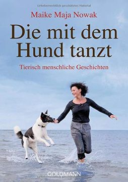 portada Die mit dem Hund Tanzt: Tierisch Menschliche Geschichten (en Alemán)