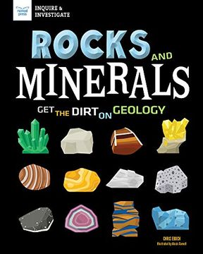 portada Rocks and Minerals: Get the Dirt on Geology (Inquire & Investigate) (en Inglés)