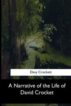 portada A Narrative of the Life of David Crocket (en Inglés)