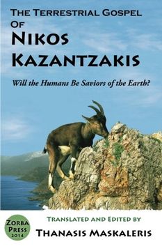 portada The Terrestrial Gospel of Nikos Kazantzakis (Revised Edition): Will the Humans be Saviors of the Earth? (en Inglés)