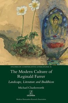 portada The Modern Culture of Reginald Farrer: Landscape, Literature and Buddhism (en Inglés)
