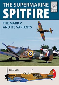 portada Supermarine Spitfire Mkv: The Mark v and its Variants (Flightcraft) (en Inglés)