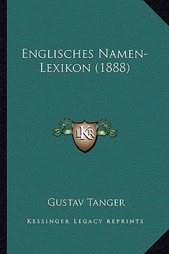 portada Englisches Namen-Lexikon (1888) (en Alemán)