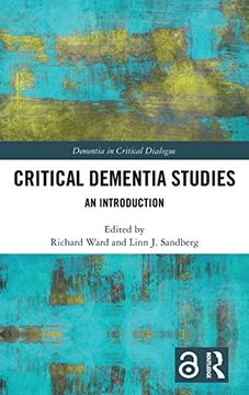 portada Critical Dementia Studies (Dementia in Critical Dialogue) (en Inglés)