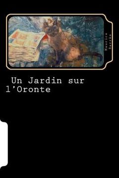 portada Un Jardin sur l'Oronte (French Edition) (in French)