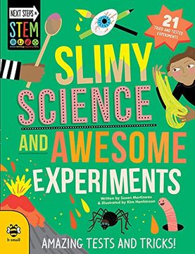 portada Slimy Science and Awesome Experiments: Amazing Tests and Tricks! (Next Steps in Stem) (in English)