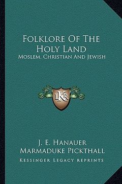 portada folklore of the holy land: moslem, christian and jewish