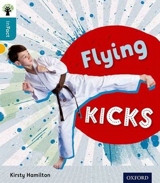 portada Oxford Reading Tree inFact: Level 9: Flying Kicks