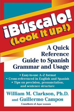 portada Buscalo! (Look it Up! ): A Quick Reference Guide to Spanish Grammar and Usage (in English)