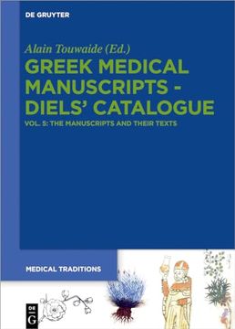 portada Greek Medical Manuscripts - Diels` Catalogues / the Manuscripts and Their Texts (en Inglés)