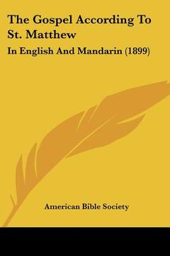 portada the gospel according to st. matthew: in english and mandarin (1899) (en Inglés)