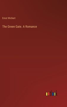 portada The Green Gate. A Romance (en Inglés)