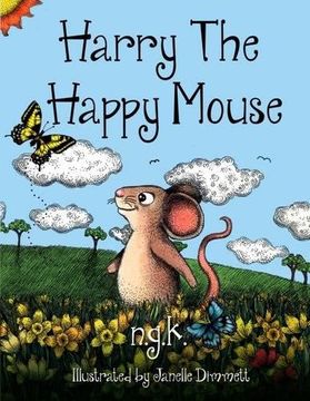 portada Harry The Happy Mouse (Hardback): Teaching children to be kind to each other. (en Inglés)