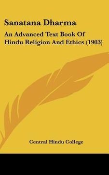 portada sanatana dharma: an advanced text book of hindu religion and ethics (1903) (in English)