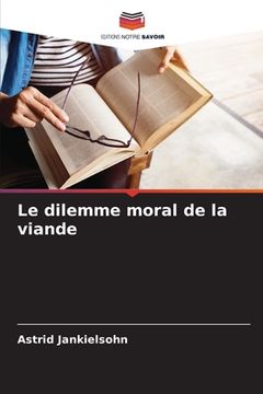 portada Le dilemme moral de la viande (en Francés)