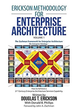 portada Erickson Methodology for Enterprise Architecture: How to Achieve a 21St Century Enterprise Architecture Services Capability. (en Inglés)