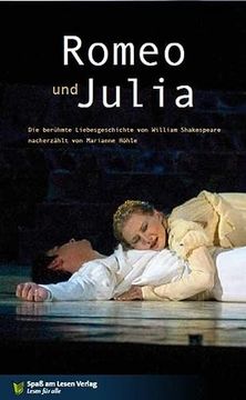 portada Romeo & Julia: Die Berühmte Liebesgeschichte von William Shakespeare Nacherzählt von Marianne Höhle (en Alemán)