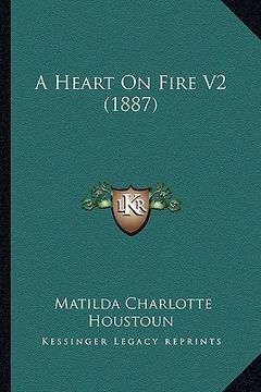 portada a heart on fire v2 (1887) (in English)