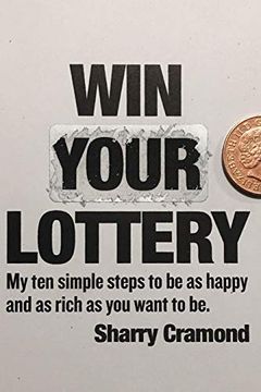 portada Win Your Lottery (Usa Edition): My ten Simple Steps to be as Happy and as Rich as you Want to be (en Inglés)