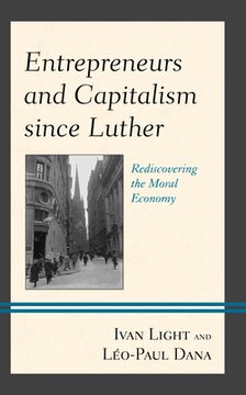 portada Entrepreneurs and Capitalism since Luther: Rediscovering the Moral Economy (en Inglés)