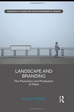 portada Landscape and Branding: The promotion and production of place (Routledge Research in Landscape and Environmental Design)