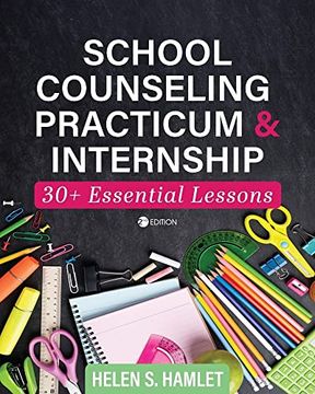 portada School Counseling Practicum and Internship: 30 Plus Essential Lessons (en Inglés)