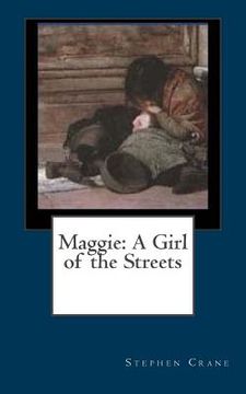 portada Maggie: A Girl of the Streets (en Inglés)