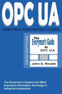portada OPC UA - Unified Architecture: The Everyman's Guide to the Most Important Information Technology in Industrial Automation (en Inglés)