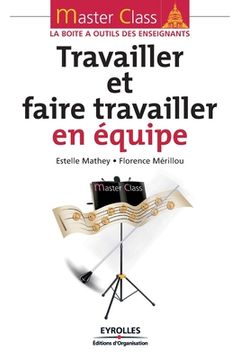 portada Travailler et faire travailler en équipe (in French)