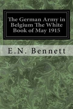 portada The German Army in Belgium The White Book of May 1915