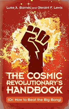 portada The Cosmic Revolutionary's Handbook: (Or: How to Beat the big Bang) 