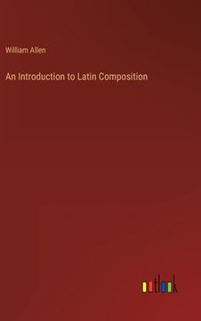 portada An Introduction to Latin Composition (en Inglés)