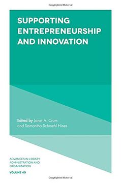 portada Supporting Entrepreneurship and Innovation: 40 (Advances in Library Administration and Organization) (in English)