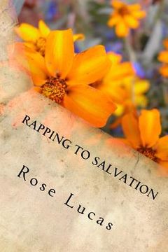 portada Rapping to Salvation: featuring Recipes for Life (en Inglés)