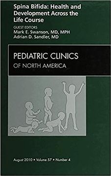 portada Spina Bifida: Health and Developments Across the Life Course, an Issue of Pediatric Clinics: Volume 57-4
