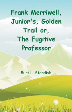 portada Frank Merriwell, Juniors, Golden Trail (in English)