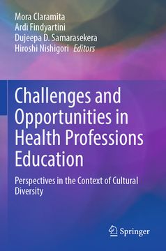 portada Challenges and Opportunities in Health Professions Education: Perspectives in the Context of Cultural Diversity (en Inglés)
