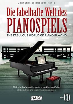 portada Die fabelhafte Welt des Pianospiels: 20 traumhafte und inspirierende Klavierstücke