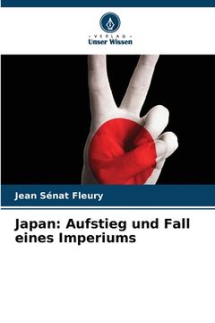 portada Japan: Aufstieg und Fall eines Imperiums (en Alemán)