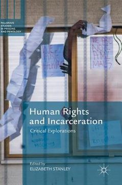 portada Human Rights and Incarceration: Critical Explorations (in English)